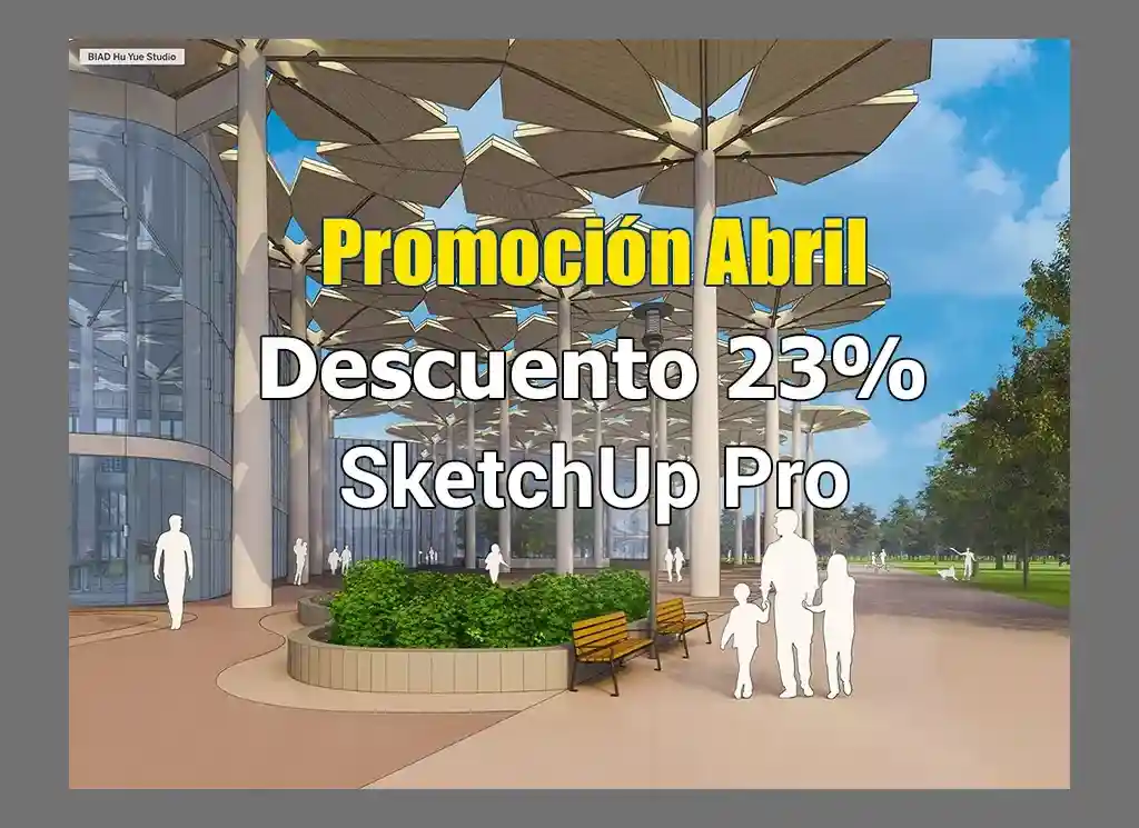 Promoción Abril Descuento 23% en SketchUp Pro
